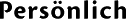 Pers�nliches